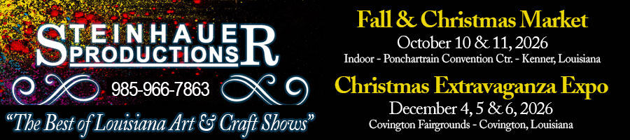 Steinhauer Best of Louisiana Art & Craft Shows