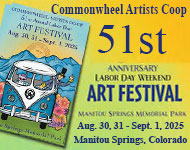 Commonwheel Artists Labor Day Festival - Manitou Springs, Colorado